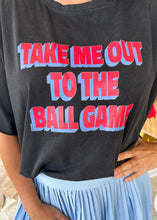 Load image into Gallery viewer, Take Me Out Tee Top - Sheality