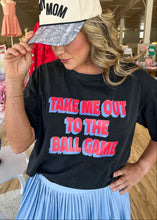 Load image into Gallery viewer, Take Me Out Tee Top - Sheality